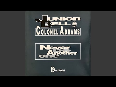 Never Be Another One (feat. Colonel Abrams) (Lu-Natik-A Mix)