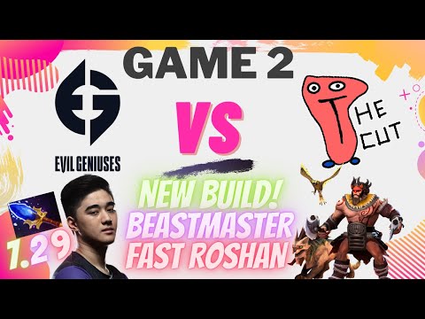 🟢 EG.EVIL GENIUSES vs THE CUT - GAME 2 | EG.ABED BEASTMASTER | 2021 DOTA PRO CIRCUIT |NEW PATCH 7.29