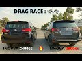 DRAG RACE INNOVA CRYSTA FACELIFT 2400cc Vs 2800cc This One Even Beats The LEGENDER