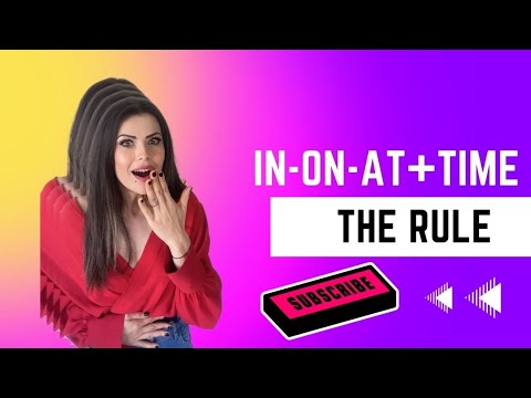 In-on- at rules !! Also ago vs since