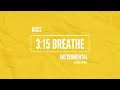 Russ - 3:15 Breathe (Instrumental with  Hook)