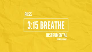 Russ - 3:15 Breathe (Instrumental with  Hook)