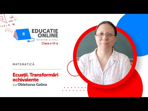 Matematică, Clasa a IX-a, Ecuații. Transformări echivalente