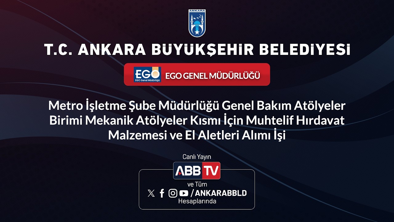 EGO GENEL MÜDÜRLÜĞÜ - Muhtelif Hırdavat Malzemesi ve El Aletleri Alımı İşi