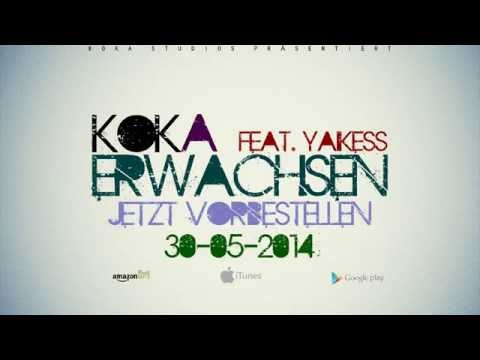 Koka "Erwachsen" feat. Yaikess (OUT NOW!!!) Pre-listen