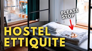 What NOT To Do At Hostels (Beginners Guide To Hostels)