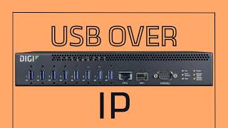 Remote USB over IP with Digi