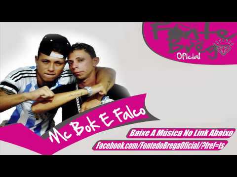 MC BOK E FALCO - NOVINHA DIFERENCIADA - MÚSICA NOVA 2016