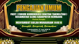 Download lagu 🔴LIVE STREAMING .:. PENGAJIAN UMUM DALAM RANGKA MENYAMBUT BULAN MUHARRAM ( FKDT ) mp3