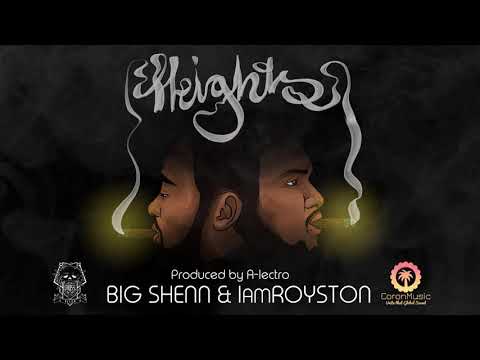 Big Shenn X IamRoyston - Heights (Prod.by A-Lectro)