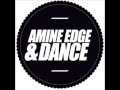 Amine Edge Dance Feat Tapesh Dayne S Basic Bitches Wear That Shit