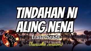 TINDAHAN NI ALING NENA - ERASERHEADS (karaoke version)