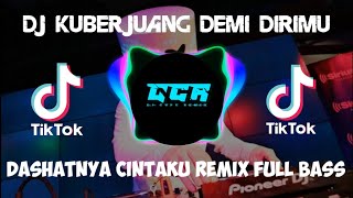 Download lagu KUBERJUANG DEMI DIRIMU DJ VIRAL TIKTOKDASHATNYA CINTAKU REMIX FULL BASS mp3