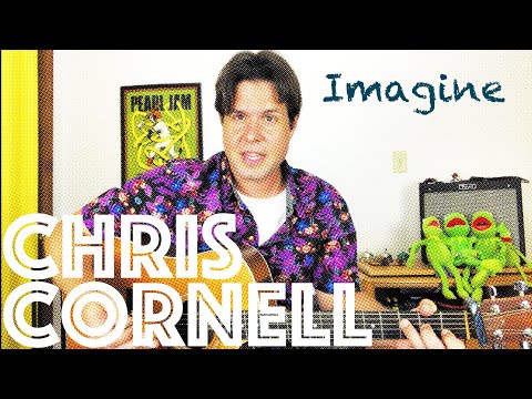 Guitar Lesson: How To Play Chris Cornell's Rendition of John Lennon's Imagine