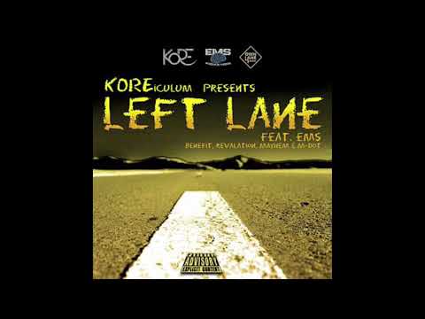 Left Lane Ft EMS (Produced by Kore)