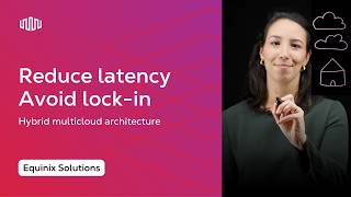 Design Hybrid Multicloud Architecture to Reduce Network Latency and Avoid Vendor Lock-In