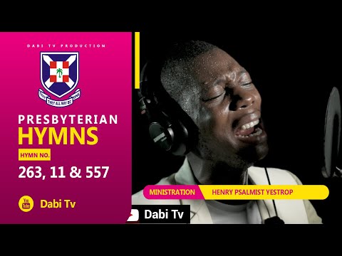 PRESBYTERIAN HYMNS IN TWI - PHB 263, PHB 11, PHB 557 | Henry Psalmist Yestrop