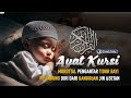 MUROTTAL PENGANTAR TIDUR BAYI AYATUL KURSI اية الكرسي UNTUK PENGANTAR TIDUR Qiroahdaily