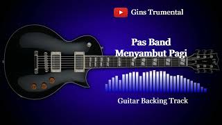 Download lagu Guitar Backing Track | Pas Band - Menyambut Pagi mp3 Download lagu Guitar Backing Track | Pas Band - Menyambut Pagi mp3