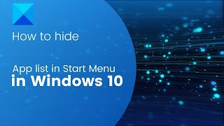 How to hide App list in Start Menu in Windows 10