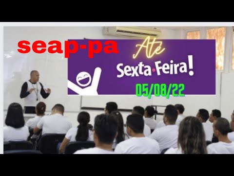 SEAP-PA: ATÉ SEXTA-FEIRA SAI OS LOCAIS DO CFP!!