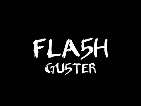 GU5TER - FLASH