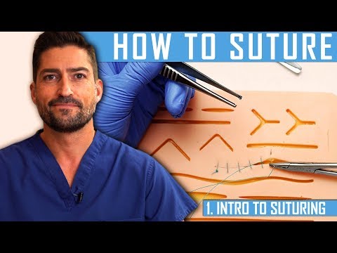 How To Suture: Intro To Suturing Like a Surgeon