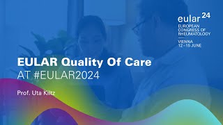 EULAR Quality of Care at #EULAR2024