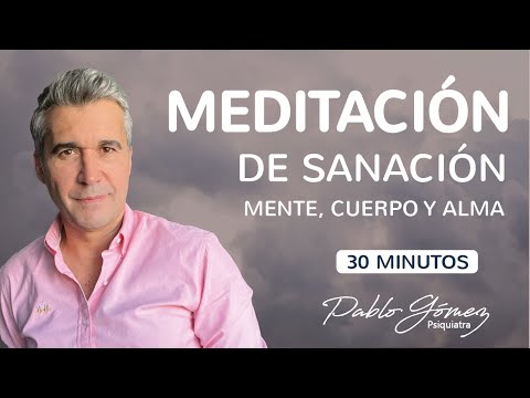 Guided healing meditation / Pablo Gómez, psychiatrist.