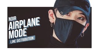 NOIR - Airplane Mode Line Distribution (Color Coded) | 느와르 - 비행모드