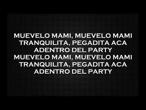 MUEVELO MAMI :IACHO FT KHEA SEVEN KAYNE _(LETRA)