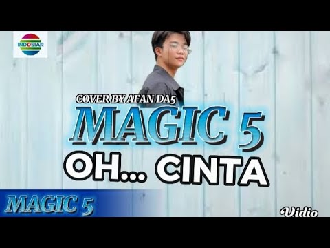 OH... CINTA COVER BY AFAN DA5/MAGIC 5 @syhira_elyy @indosiar_ivm