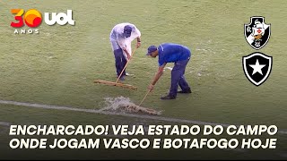VASCO X BOTAFOGO: COM CAMPO ENCHARCADO, CHUVA ATRASA INÍCIO DE JOGO PELO CARIOCA