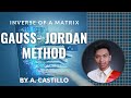 Inverse Of A Matrix Using Gauss Jordan Method A Castillo