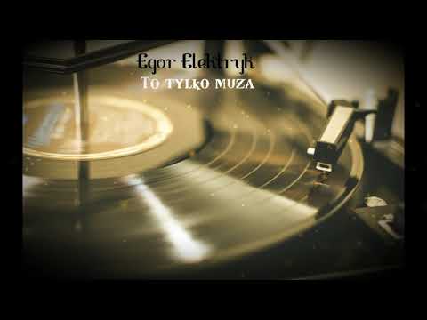 Egor TNT- To tylko muza