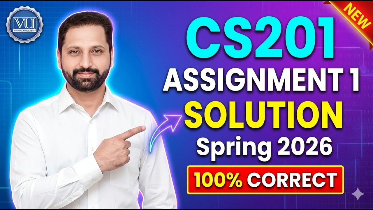 CS201 Assignment 1 solution Spring 2026 | CS201 Assignment 1 solution 2026 | CS201 Assignment 1 2026