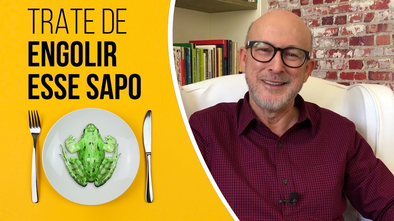 Pare de procrastinar e seja mais produtivo | Trate de engolir esse sapo (Eat that frog)