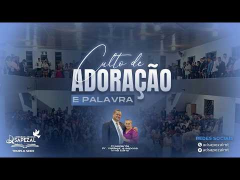 Ao Vivo | Culto de Adoração e palavra na Assembleia de Deus em Sapezal - MT | 30.08.2026