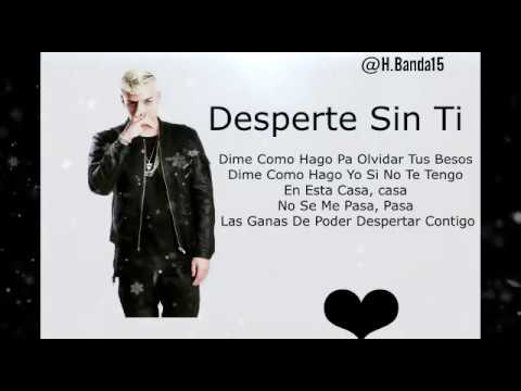 Noriel - Desperte Sin Ti(Letra/Lyrics)