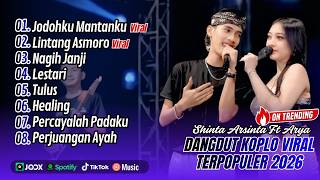 Download lagu Shinta Arsinta Ft Arya Galih - JODOHKU MANTANKU - LINTANG ASMORO | NAGIH JANJI || FULL ALBUM DANGDUT mp3