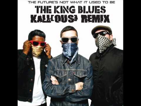 The King Blues - The Futures Not What It Used To Be - Kall[ous] Remix
