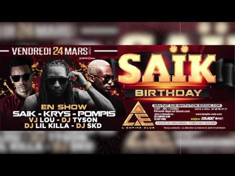 BIRTHDAY SAIK-VENDREDI 25 MARS 2K17-EMPIRE CLUB