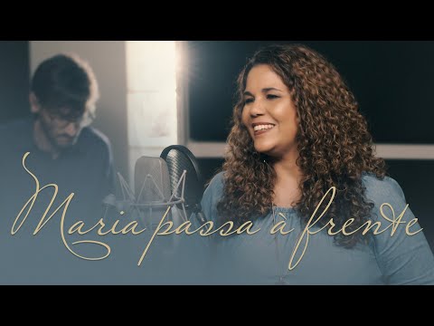 Maria passa à frente | Eliana Ribeiro
