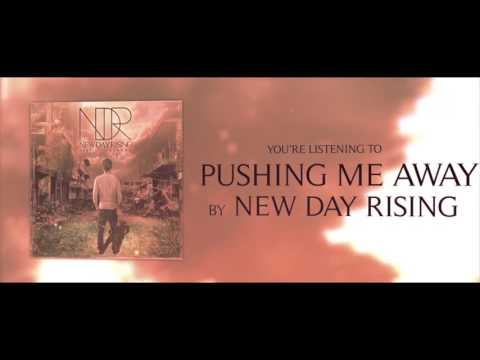 New Day Rising - Pushing Me Away (Official Lyric Video)