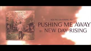 New Day Rising - Pushing Me Away (Lyric Video)
