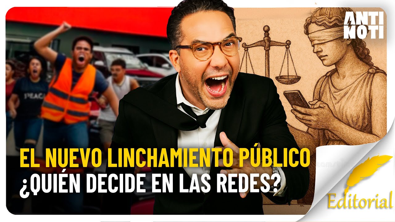 Justicia o Espectáculo: ¿Quién Decide En Las Redes? | Antinoti