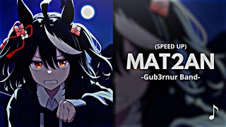 Download lagu Mati2an - Gub3rnur Band (Speed Up) mp3