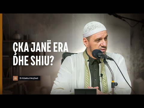 Shpjegimi i Edebul Mufred | 139. Çka janë era dhe shiu? - Enis Rama