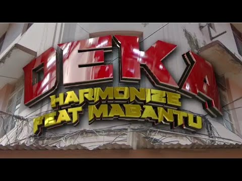 Harmonize ft Mabantu_- Deka Official Music Video