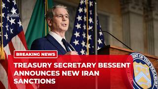 US Treasury Secretary Scott Bessent announces sweeping new sanctions on Iran